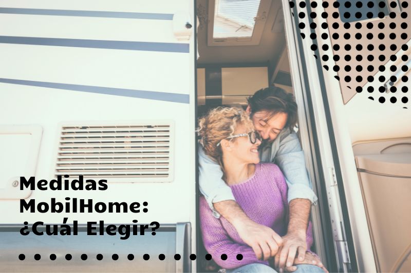 Cómo elegir mobil home según medidas